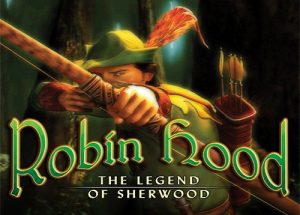 Robin Hood: The Legend of Sherwood Game Free Download
