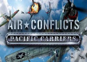 Air Conflicts Pacific Carriers Game Free Download