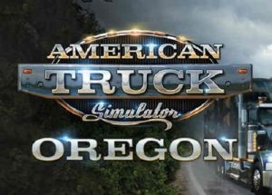 American Truck Simulator Oregon Game Free Download