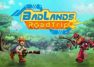 BadLands RoadTrip Game Free Download