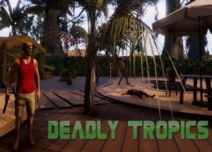 Deadly Tropics Game Free Download