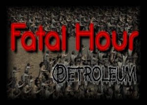 Fatal Hour Petroleum Game Free Download