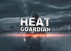 Heat Guardian Game Free Download