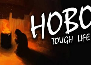 Hobo Tough Life Game Free Download