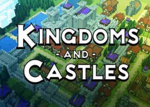 Kingdoms and Castles Game Free Download
