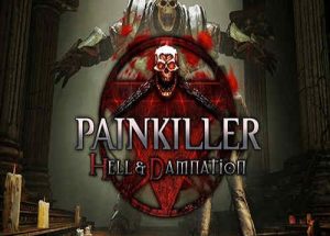 Painkiller Hell And Damnation Game Free Download