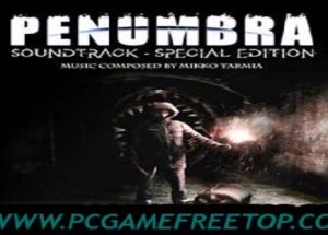 Penumbra Collection Game Download Free For Pc – PCGAMEFREETOP
