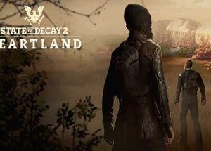 State Of Decay 2 Heartland V1.3524.98.2 Free Download