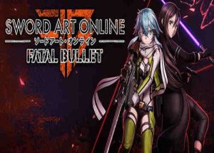 Sword Art Online Fatal Bullet Game Free Download