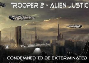 Trooper 2 Alien Justice Game Free Download