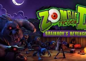 Zombie Tycoon 2 Brainhov’s Revenge Game Free Download