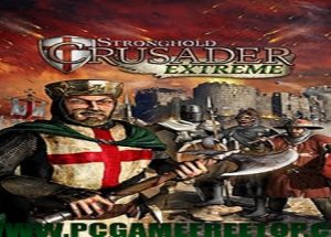 Stronghold Crusader Extreme Game Free Download