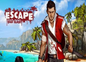 Escape Dead Island Game Free Download