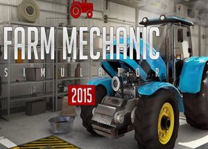 Farm Mechanic Simulator 2015 Game Free Download