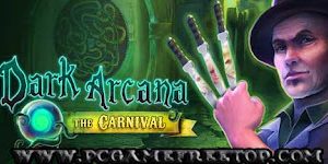 Dark Arcana: The Carnival Collector’s Edition Download Free For Pc – PCGAMEFREETOP