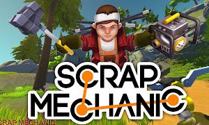 Scrap Mechanics Game Free Download